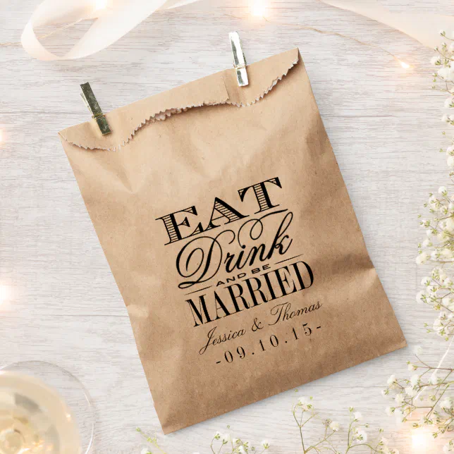 Eat, Drink & Be Married Wedding Favor Bag | Zazzle