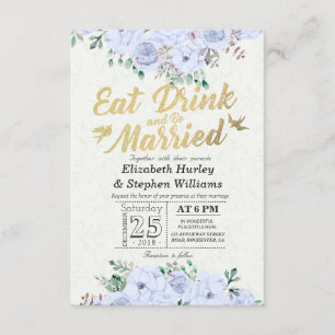EAT Drink & Be Married Wedding Floral Gold Script Invitation