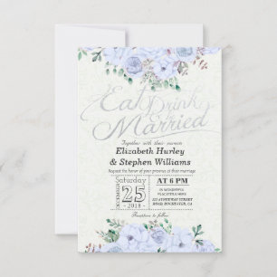 EAT Drink Be Married Wedding Floral Silver Script Invitation