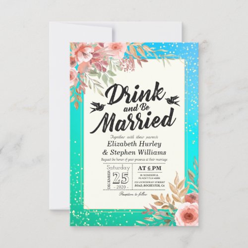 EAT Drink Be Married Wedding Floral Teal Gold Dots Invitation