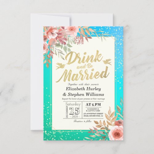 EAT Drink Be Married Wedding Floral Teal Gold Dots Invitation