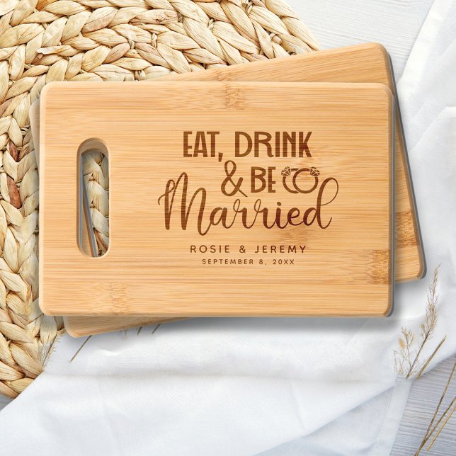 Eat Drink & Be Married Wedding Gift Engraved Cutting Board (Creator Uploaded)