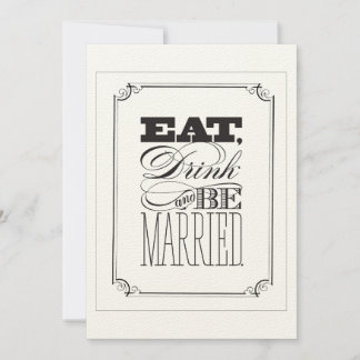 Eat Drink & Be Married Wedding Invitation