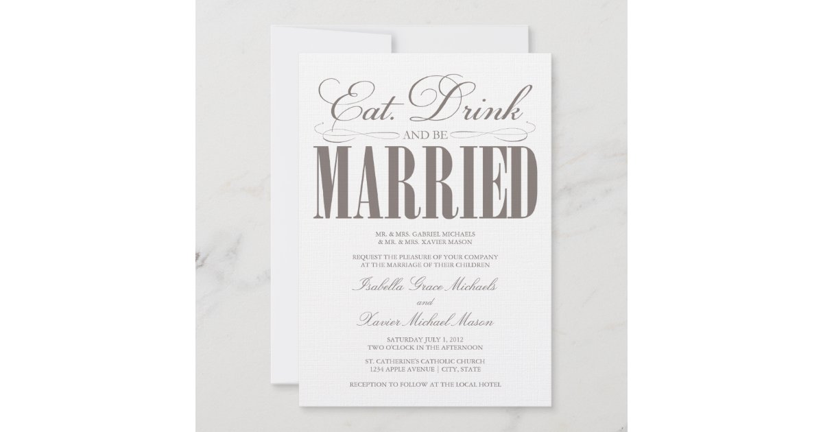Eat, Drink & Be Married Wedding Invitation Zazzle