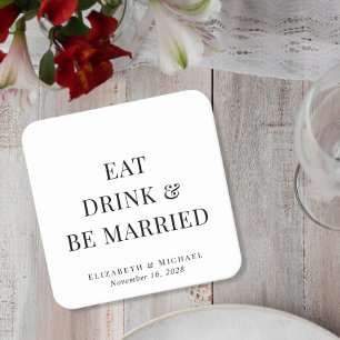 Eat Drink Be Married Wedding Square Paper Coaster
