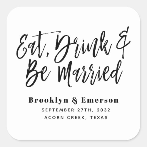 Eat Drink Be Married Wedding Square Sticker