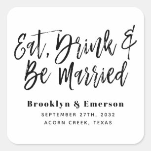 Eat Drink Be Married Wedding Square Sticker