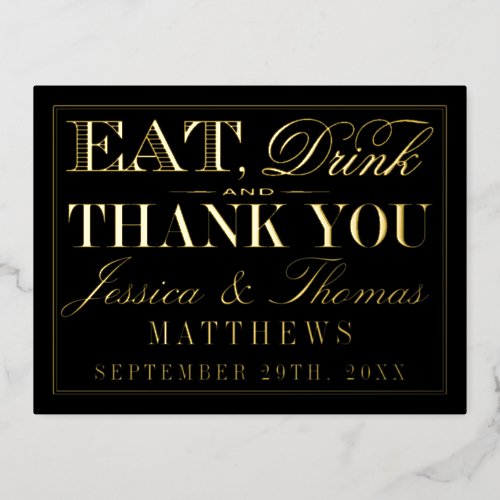 Eat Drink  Be Married Wedding Thank You Real Foil Invitation Postcard
