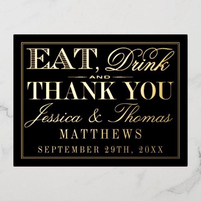 Eat, Drink & Be Married Wedding Thank You Real Foil Invitation Postcard (Front)