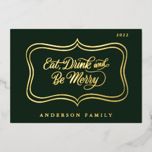 Eat Drink & be Merry Christmas Classic Gold Frame Foil Holiday Card