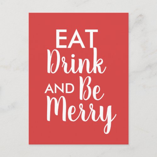 Eat Drink  Be Merry Christmas red White quote Postcard