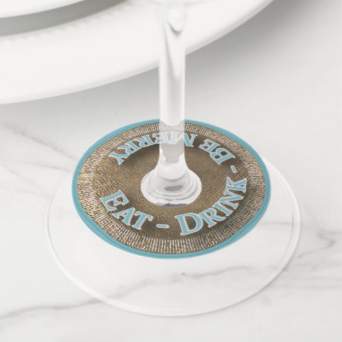 Eat Drink  Be Merry Copper Colored Faux Metal Wine Glass Tag