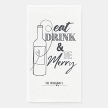 Eat, Drink & Be Merry Custom Paper Dinner Napkin