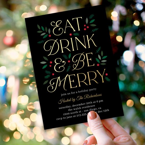 Eat Drink Be Merry Foil Holiday Party Invitation
