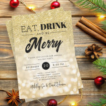 Eat, Drink Be Merry Gold Bokeh Holiday Xmas  Invitation