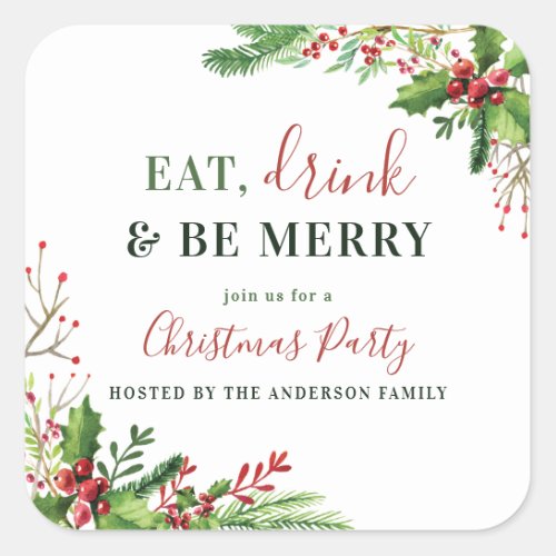 Eat Drink  Be Merry  Holly Christmas Party Square Sticker