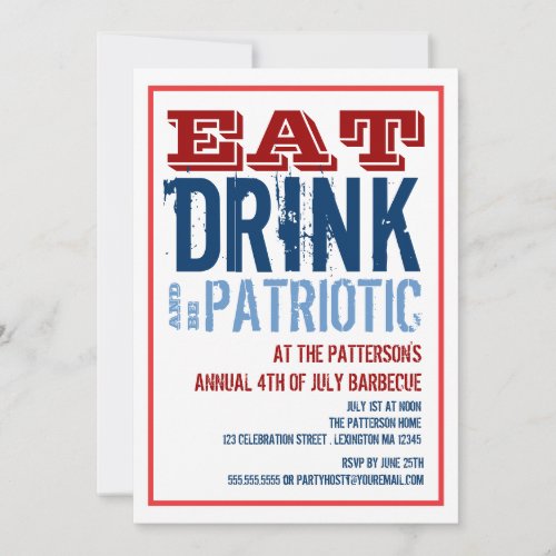 Eat Drink  Be Patriotic 4th of July BBQ Party Invitation