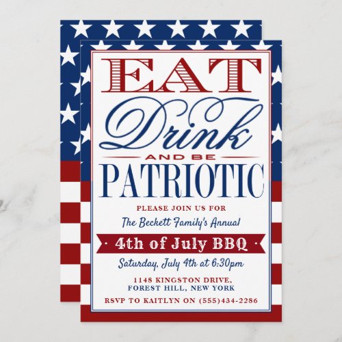 Eat, Drink & Be Patriotic 4th Of July Party Invitation - Celebrate independence day in style with these trendy typography invitations. The design is easy to personalise with your own wording and your guests will be thrilled when they receive these American flag style invites.