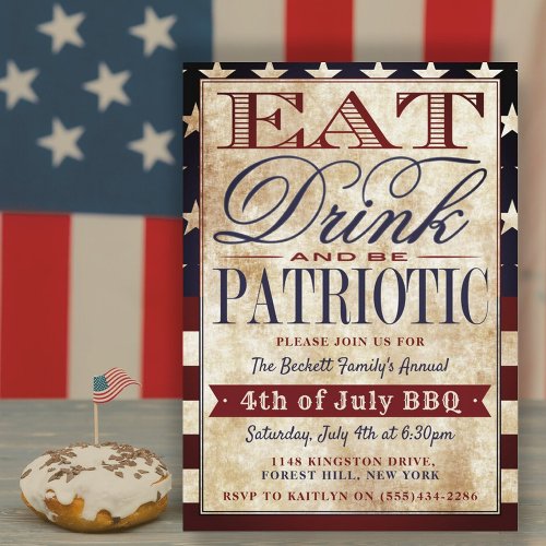 Eat Drink  Be Patriotic Vintage 4th Of July Invitation