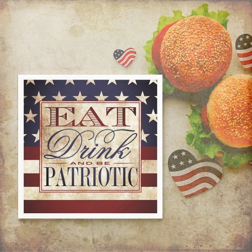 Eat Drink  Be Patriotic  Vintage 4th Of July Napkins