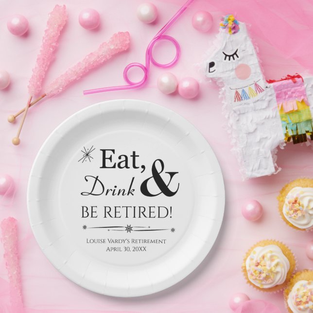 Eat Drink & Be Retired Retirement Party Paper Plates (Party)