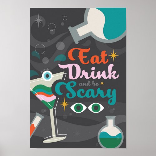 Eat Drink  Be Scary Halloween Poster