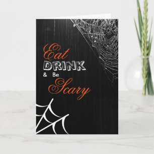 Eat Drink & be Scary Halloween Spider Web Card