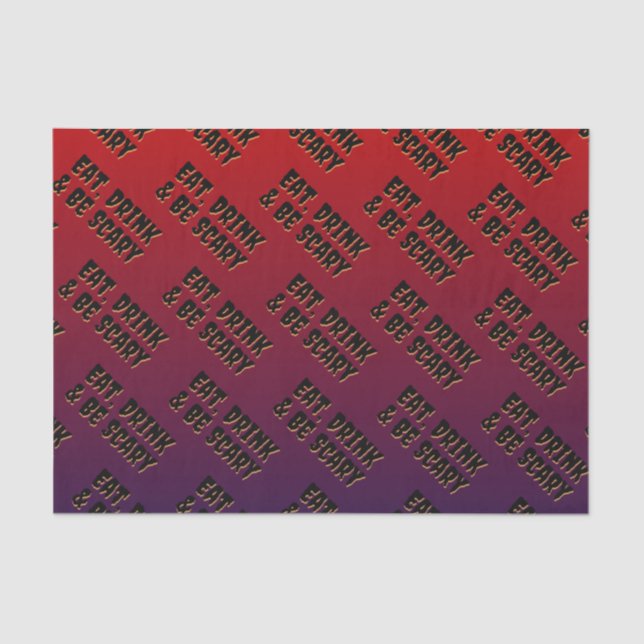 Eat, Drink & Be Scary Halloween Tissue Paper (Front)