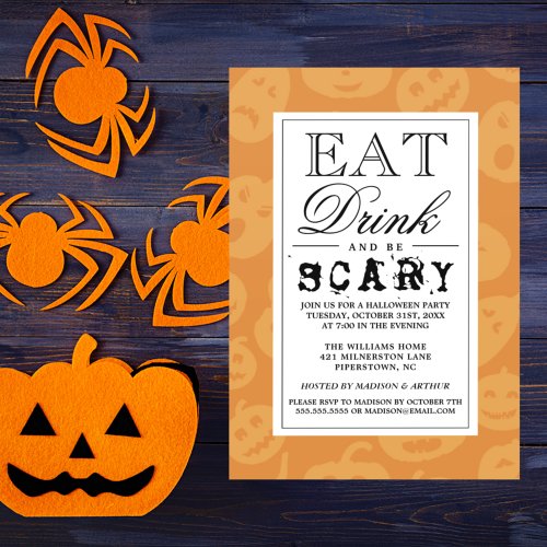 Eat Drink  Be Scary  Happy Halloween Party Invitation