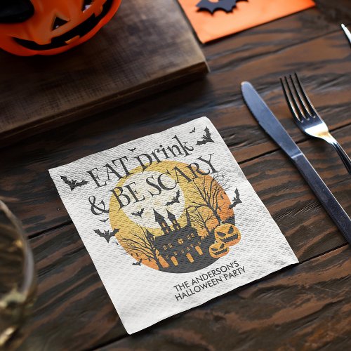 Eat Drink  Be Scary Haunted House Halloween Party Napkins