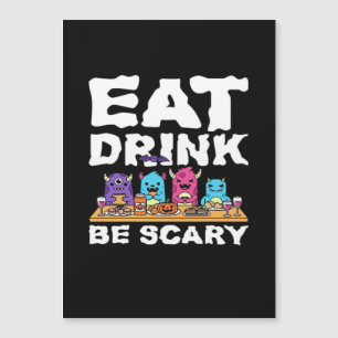 Eat Drink Be Scary Monster Halloween Creative