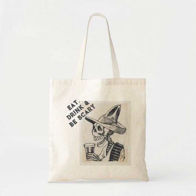 Eat, Drink & Be Scary Skeleton Tote Bag (Front)