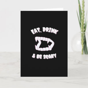 Eat Drink Be Scary Vampire Minimalist Style Card