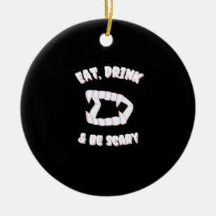 Eat Drink Be Scary Vampire Minimalist Style Ceramic Ornament