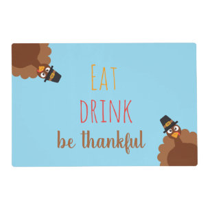 Eat, Drink, Be Thankful Decor for Thanksgiving Placemat