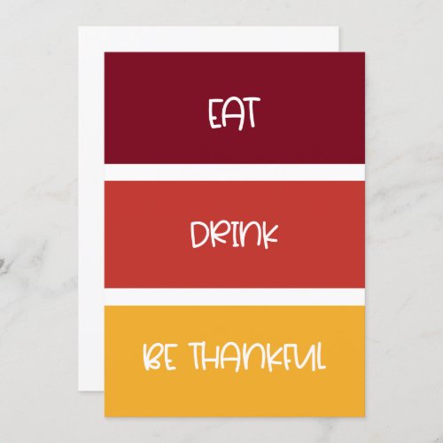 Eat Drink Be thankful Thanksgiving dinner invite