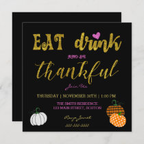 Eat Drink & Be Thankful Thanksgiving Dinner Party Invitation