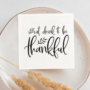Eat, Drink & Be Thankful Thanksgiving Napkins