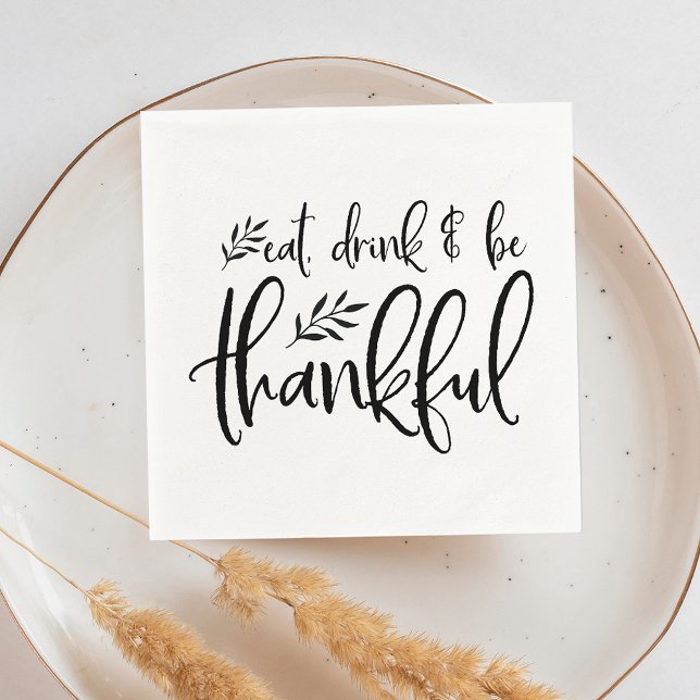 Eat, Drink & Be Thankful Thanksgiving Napkins (Creator Uploaded)