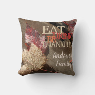 Eat Drink Be Thankful Thanksgiving Throw Pillow