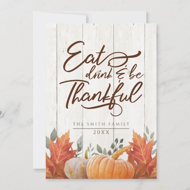 Eat, drink & be thanksful. Thankgiving dinner Thank You Card (Front)