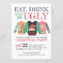 Eat Drink Be Ugly Sweater Christmas Holiday Party Invitation