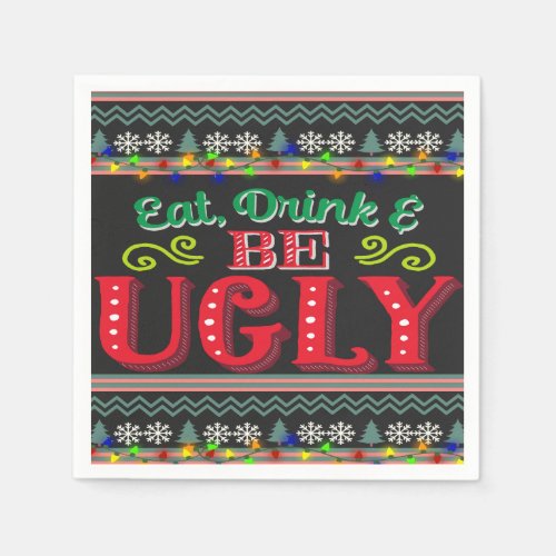 Eat Drink  Be Ugly Ugly Christmas Sweater Napkins