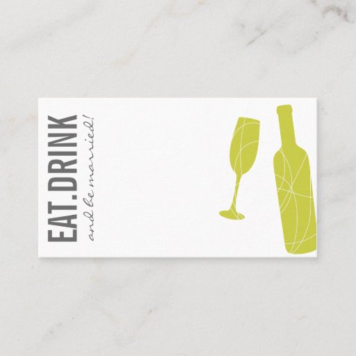 Customizable Eat-Drink-BeMarried Escort Card Business Cards