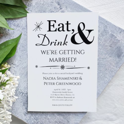 Eat Drink Getting Married Casual Backyard Wedding Invitation