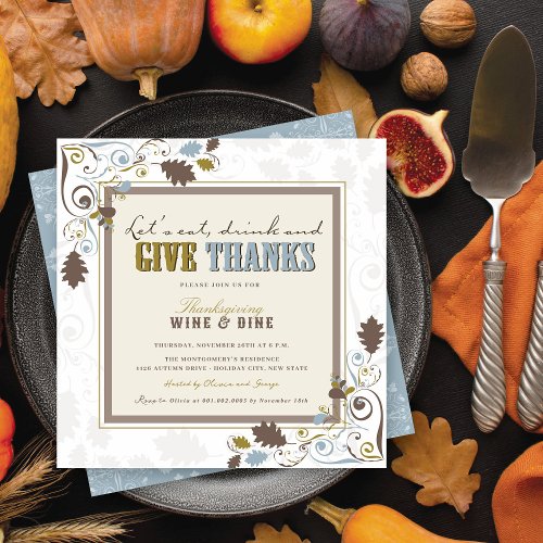 Eat Drink  Give Thanks Rustic Thanksgiving Dinner Invitation