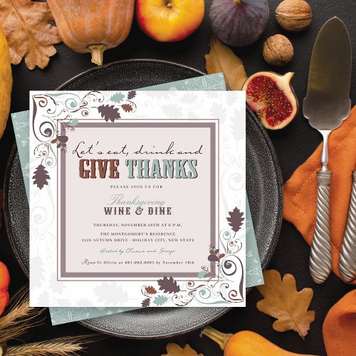 Eat Drink  Give Thanks Rustic Thanksgiving Dinner Invitation
