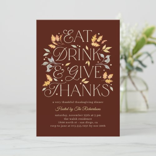 Eat Drink Give Thanks Thanksgiving Dinner Invitation