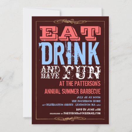 Eat, Drink & Have Fun At A Summer Bbq Party Invitation