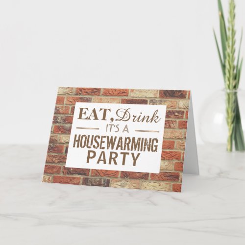 Eat Drink Housewarming Party Rustic Brick Invite